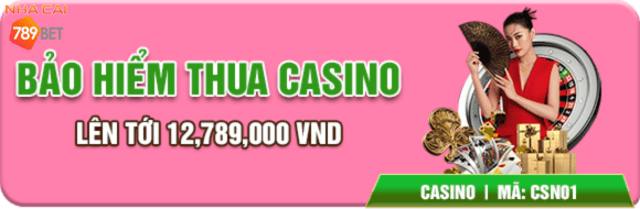 Bảo hiểm cược thua Casino 789bet