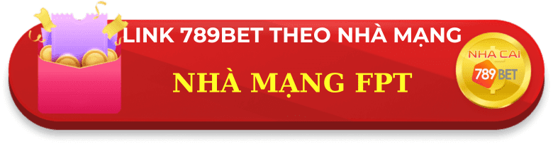 Link truy cập 789bet nhà mạng fpt