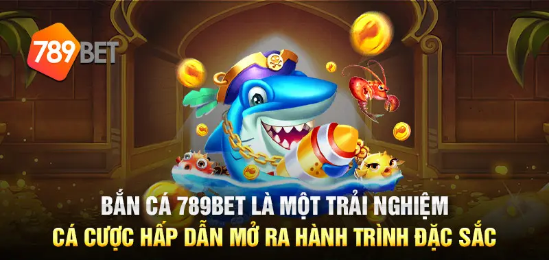 So sánh sảnh bắn cá 789bet với các nhà cái khác