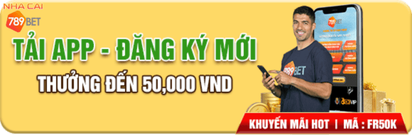 Tải app đăng ký mới nhận thưởng