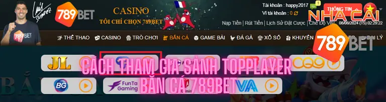 Cách tham gia sảnh TopPlayer bắn cá 789bet