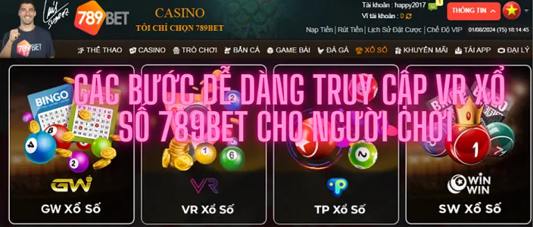 Các bước dễ dàng truy cập VR xổ số 789bet cho người chơi 